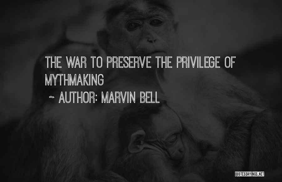 Marvin Bell Quotes 1795940