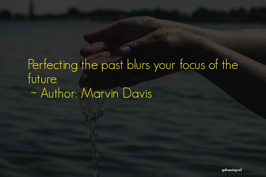 Marvin Davis Quotes 527892