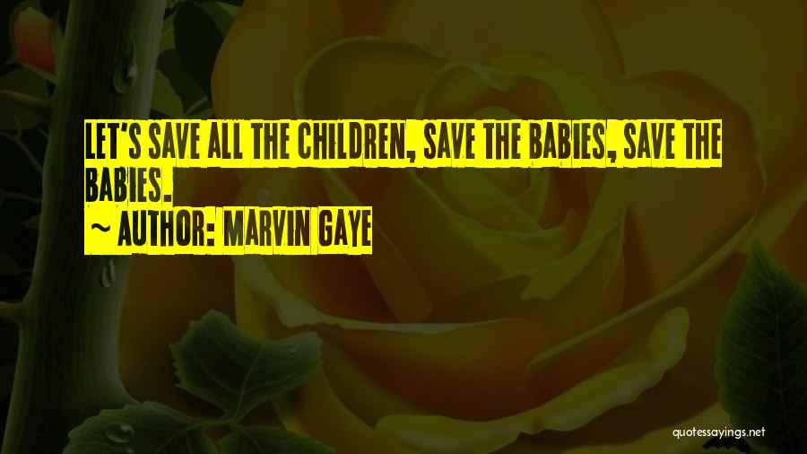 Marvin Gaye Quotes 1093915