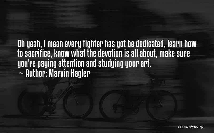 Marvin Hagler Quotes 1864595