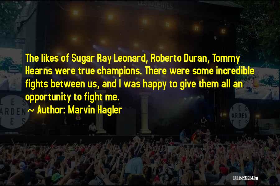 Marvin Hagler Quotes 2218510