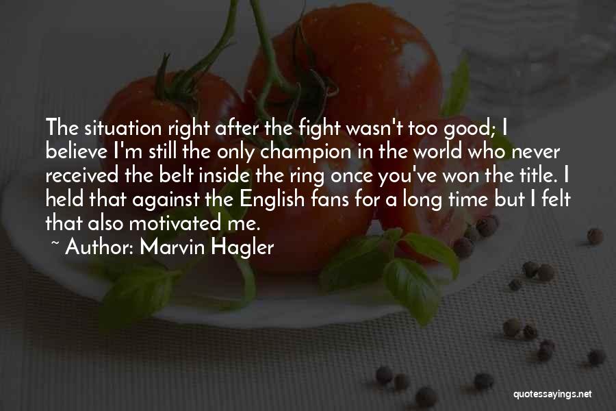 Marvin Hagler Quotes 498711