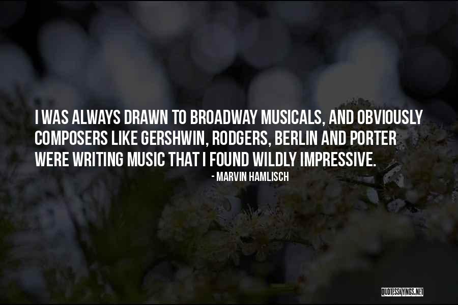 Marvin Hamlisch Quotes 1085320 Marvin Hamlisch Quotes 1085320