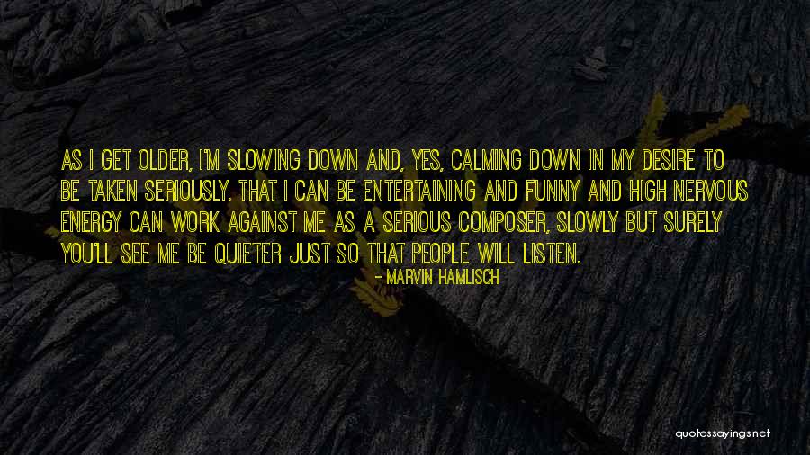 Marvin Hamlisch Quotes 1191735 Marvin Hamlisch Quotes 1191735