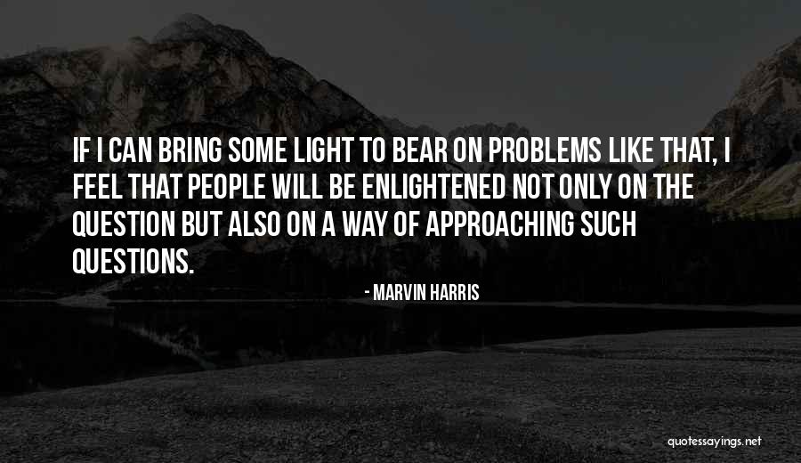 Marvin Harris Quotes 1369789