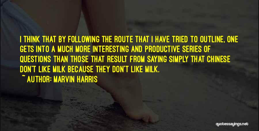 Marvin Harris Quotes 1642180