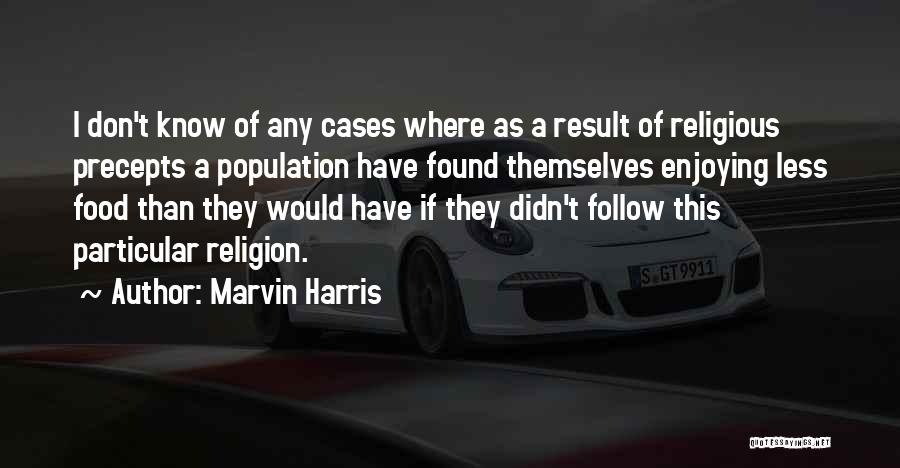 Marvin Harris Quotes 2246535