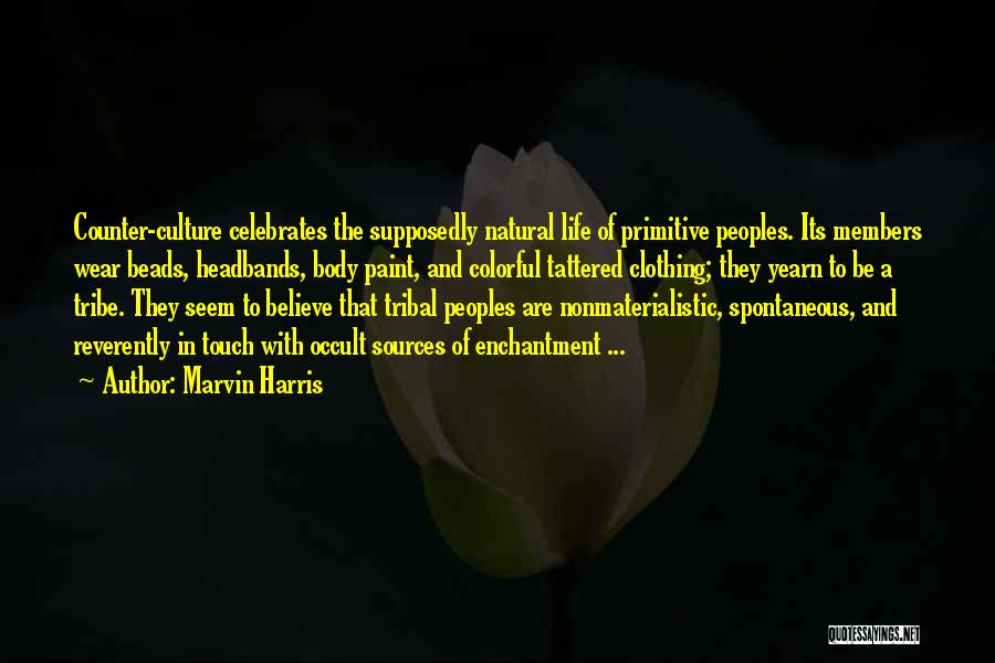 Marvin Harris Quotes 962316