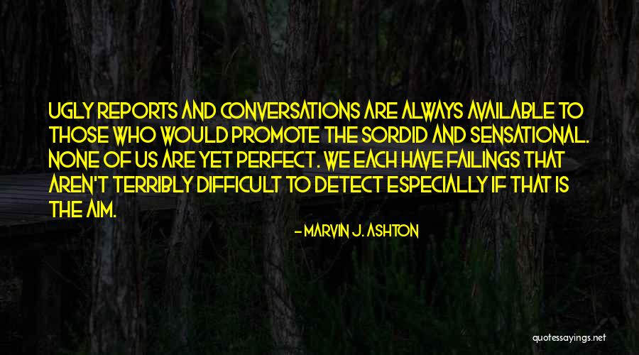 Marvin J. Ashton Quotes 1495939