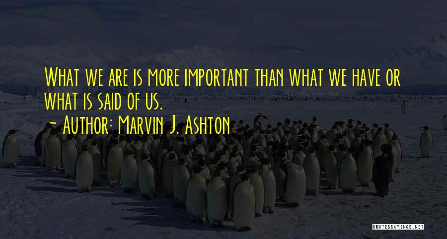 Marvin J. Ashton Quotes 1589109