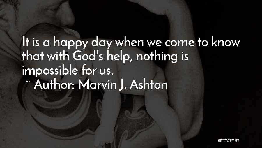 Marvin J. Ashton Quotes 1683504