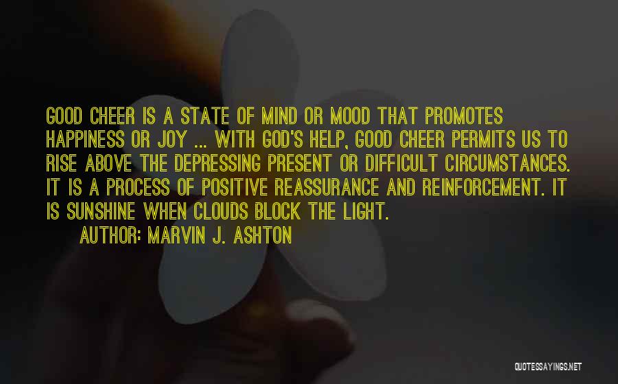 Marvin J. Ashton Quotes 1848419