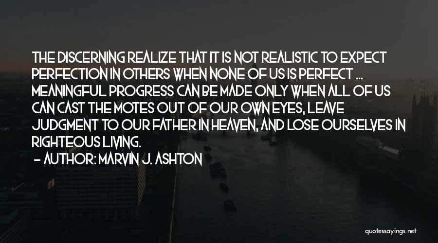 Marvin J. Ashton Quotes 754452