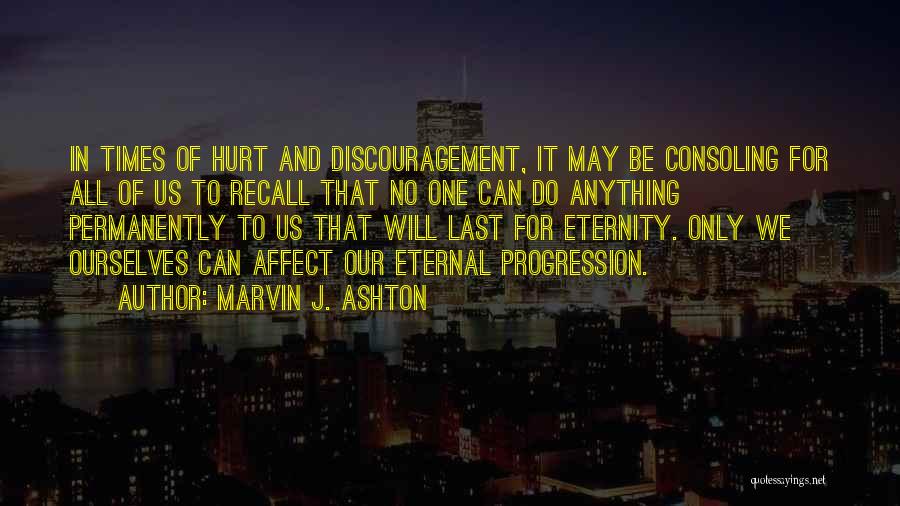 Marvin J. Ashton Quotes 767715