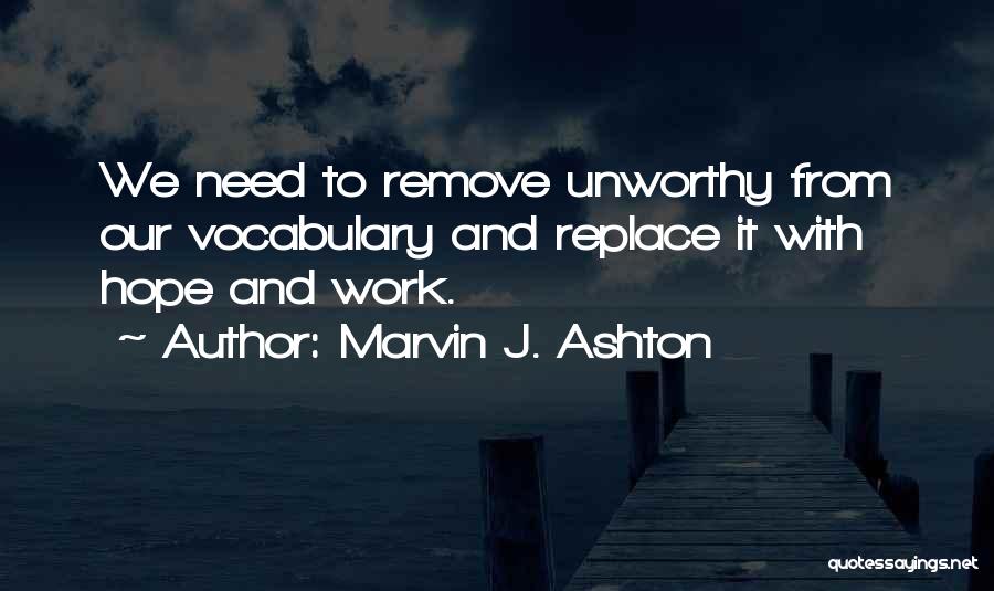 Marvin J. Ashton Quotes 86396