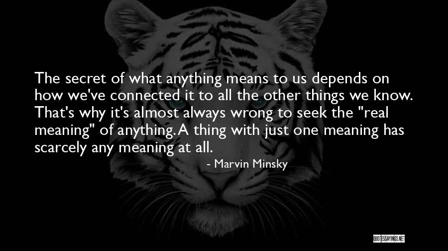 Marvin Minsky Quotes 179238