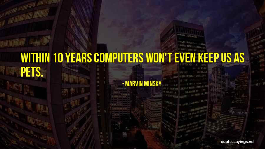 Marvin Minsky Quotes 2082385