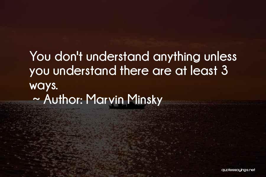 Marvin Minsky Quotes 243580