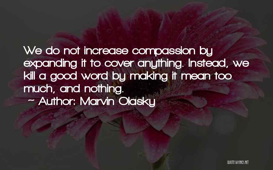 Marvin Olasky Quotes 2114001