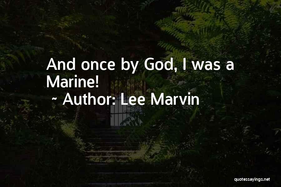 Marvin Quotes By Lee Marvin