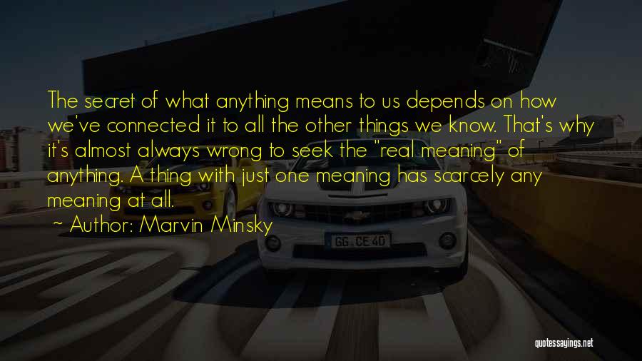 Marvin Quotes By Marvin Minsky