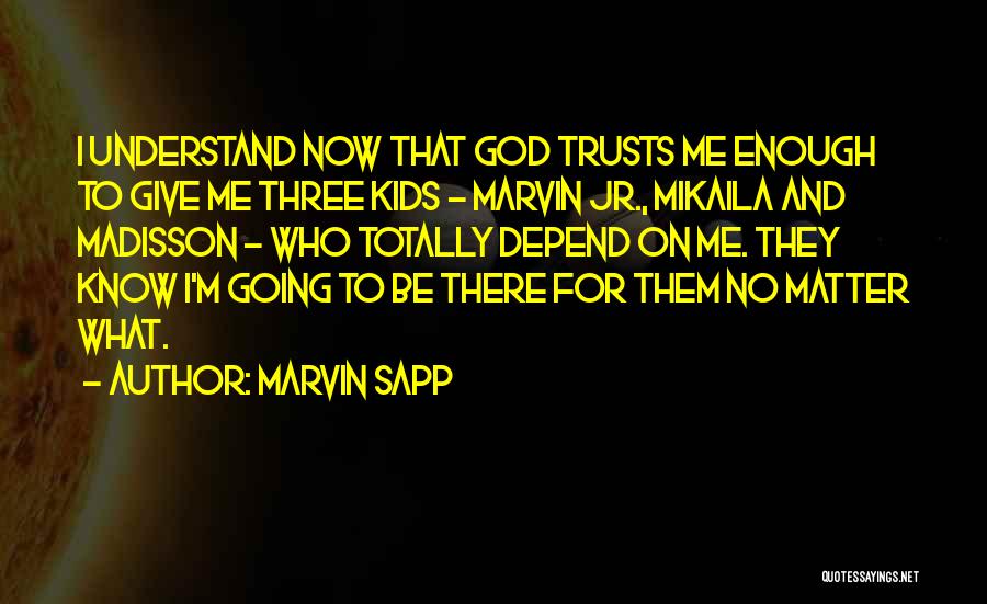 Marvin Sapp Quotes 1787646