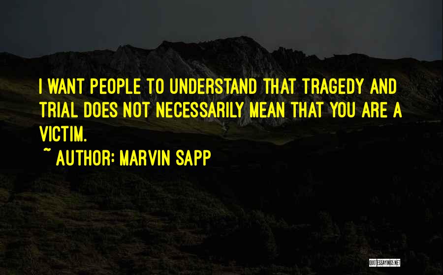 Marvin Sapp Quotes 2216846