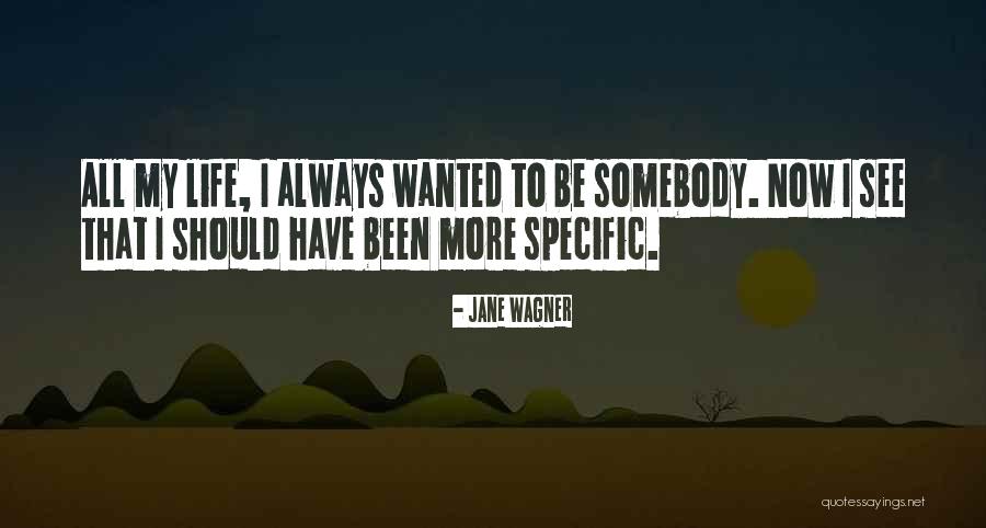 Marwitz Eyewear Quotes By Jane Wagner Marwitz Eyewear Quotes By Jane Wagner