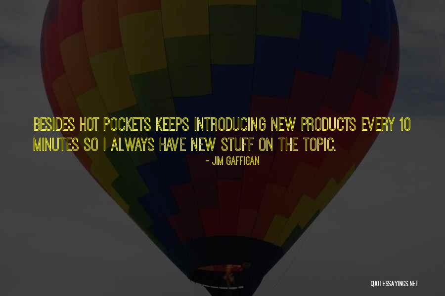Marwitz Eyewear Quotes By Jim Gaffigan Marwitz Eyewear Quotes By Jim Gaffigan