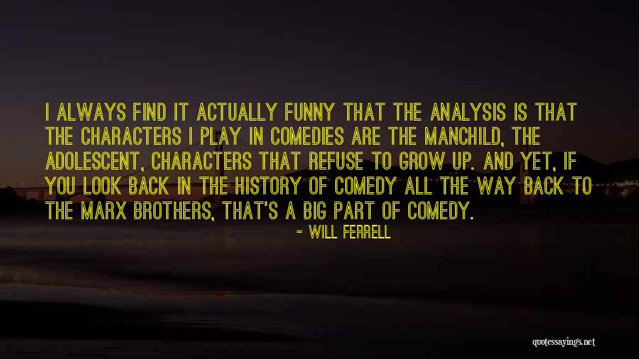 Marx Brothers Funny Quotes By Will Ferrell