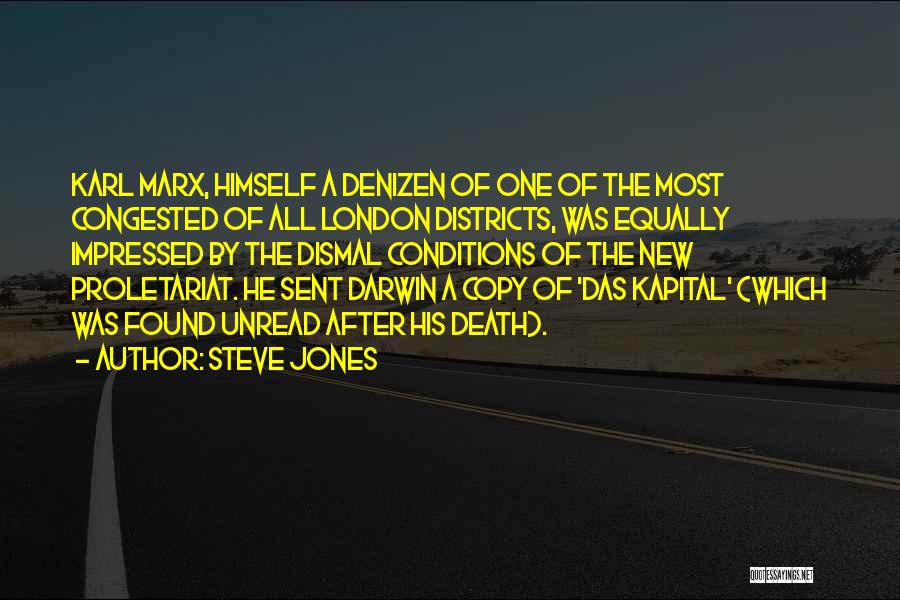 Marx Das Kapital Quotes By Steve Jones