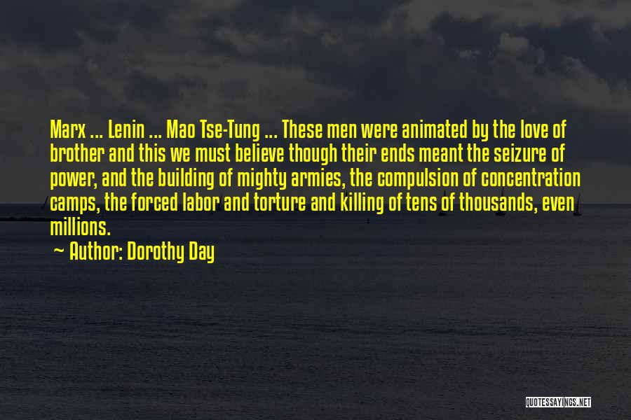 Marx Lenin Quotes By Dorothy Day