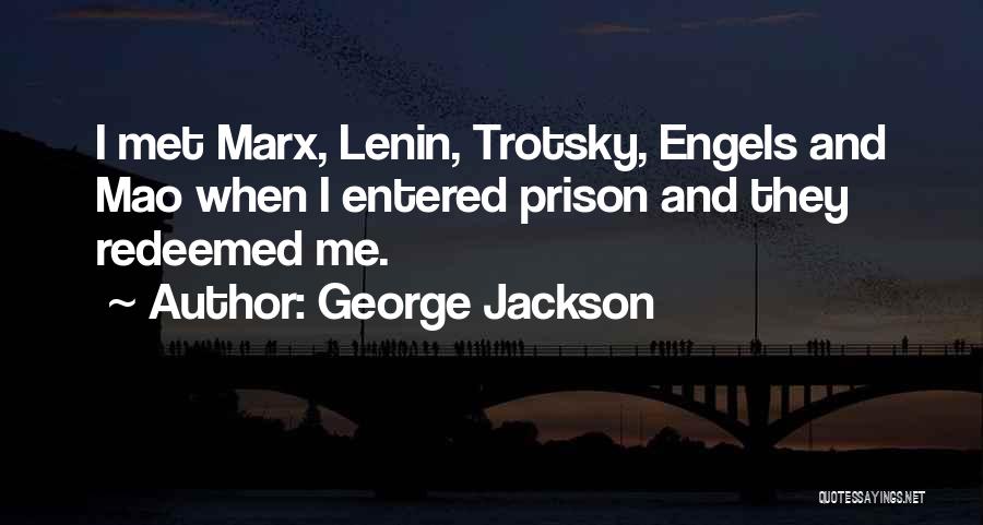 Marx Lenin Quotes By George Jackson