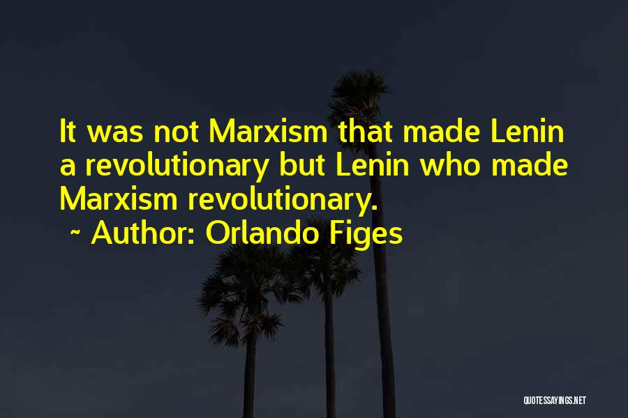 Marx Lenin Quotes By Orlando Figes