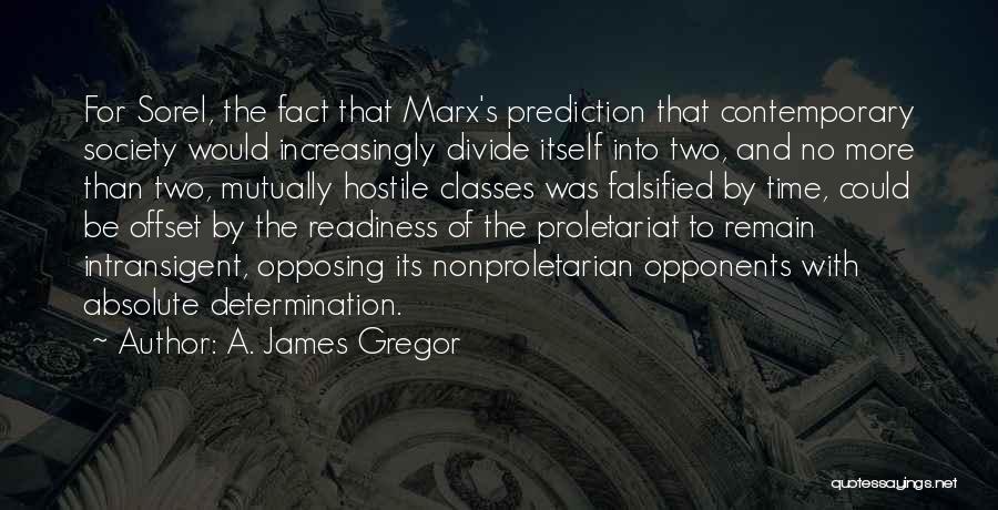 Marx Quotes By A. James Gregor