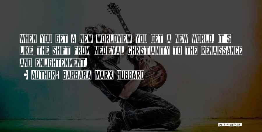 Marx Quotes By Barbara Marx Hubbard