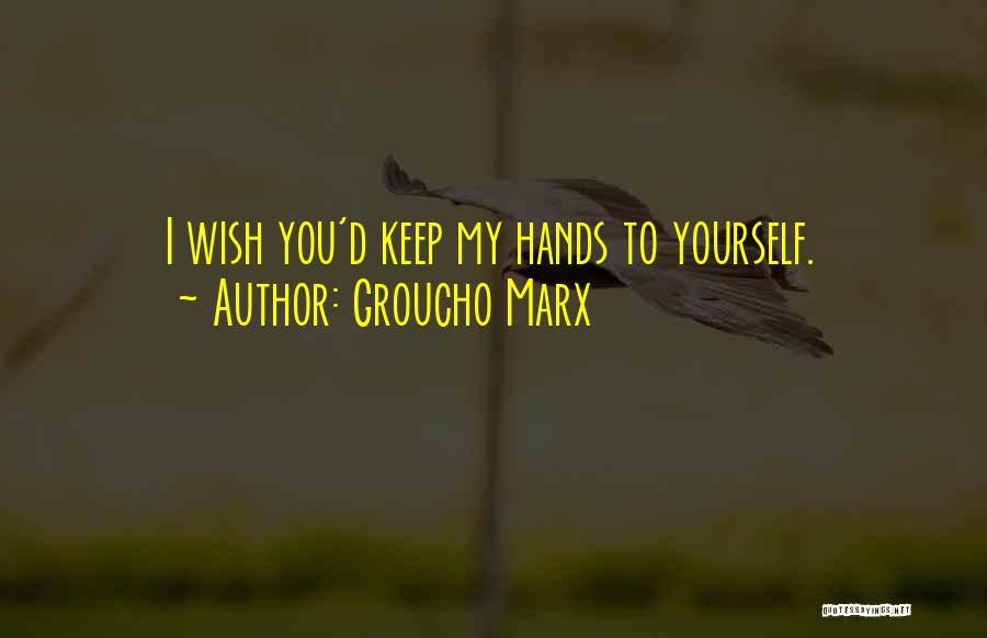 Marx Quotes By Groucho Marx