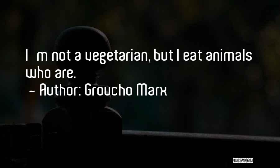 Marx Quotes By Groucho Marx