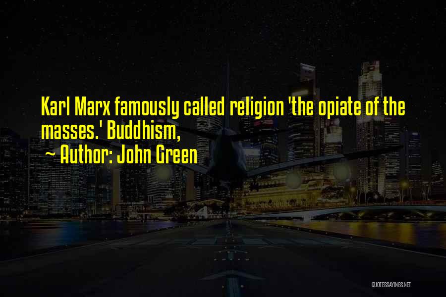 Marx Quotes By John Green