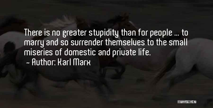 Marx Quotes By Karl Marx