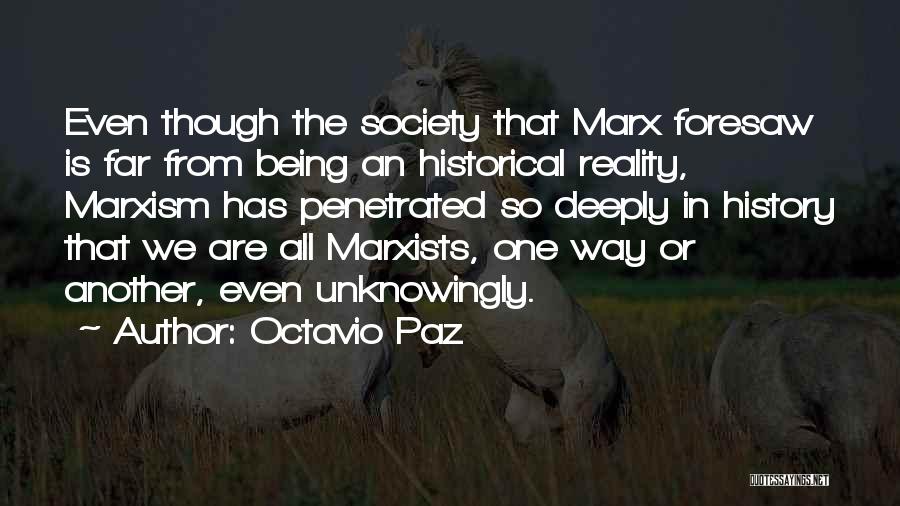 Marx Quotes By Octavio Paz