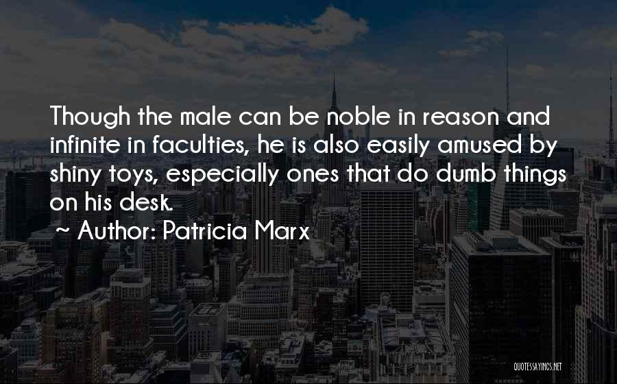 Marx Quotes By Patricia Marx