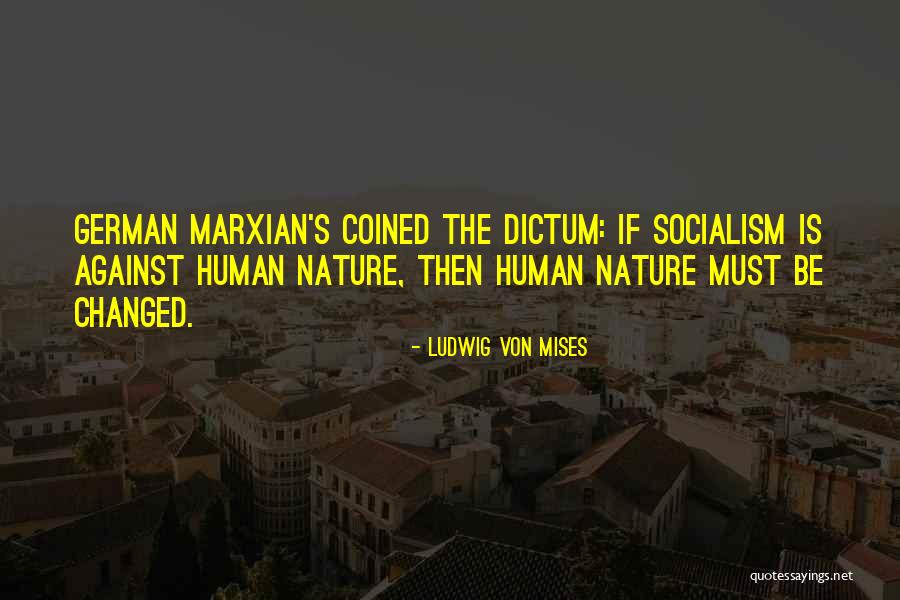 Marxian Economics Quotes By Ludwig Von Mises Marxian Economics Quotes By Ludwig Von Mises