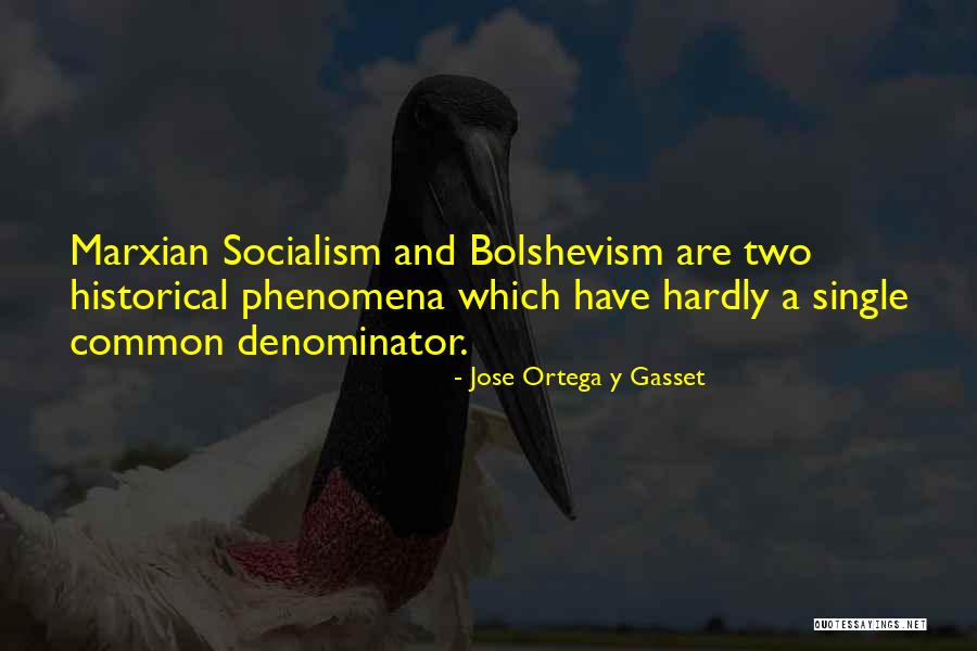 Marxian Quotes By Jose Ortega Y Gasset