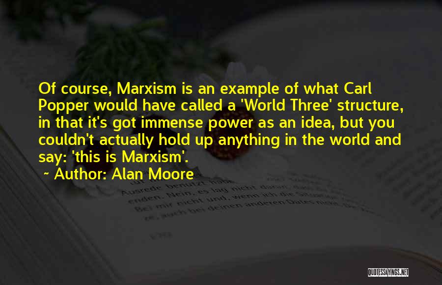 Marxism Quotes By Alan Moore
