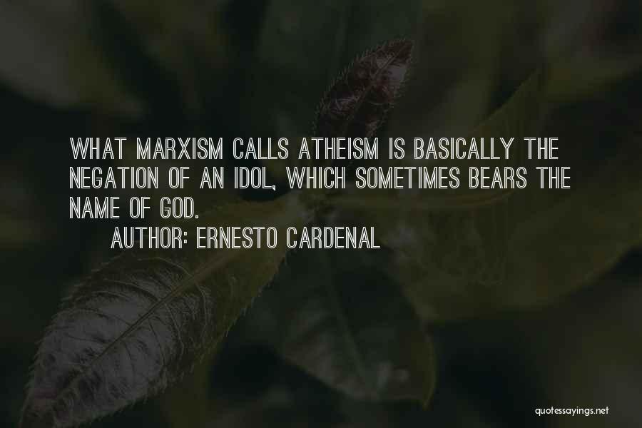 Marxism Quotes By Ernesto Cardenal