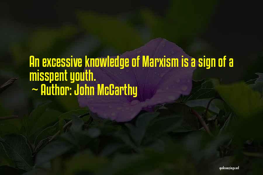 Marxism Quotes By John McCarthy