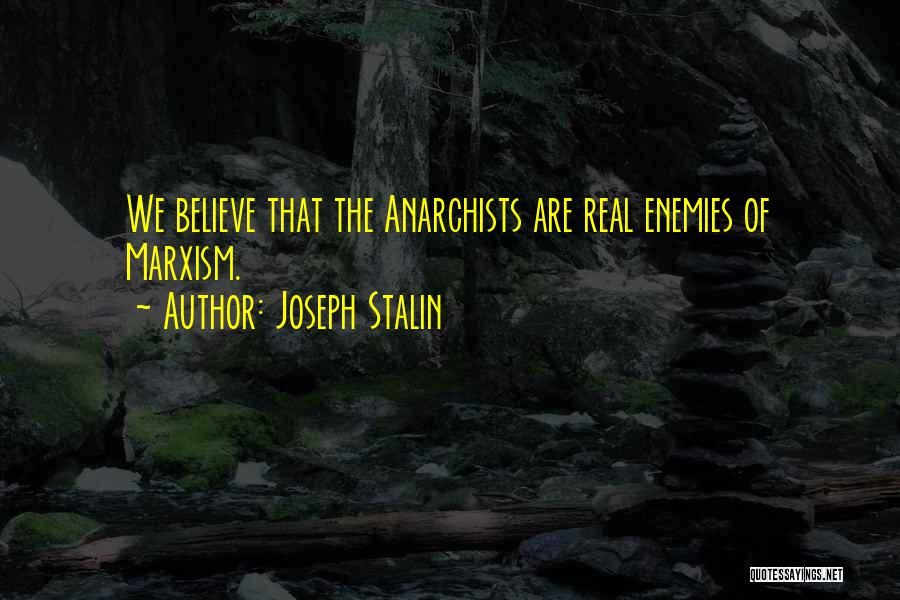 Marxism Quotes By Joseph Stalin