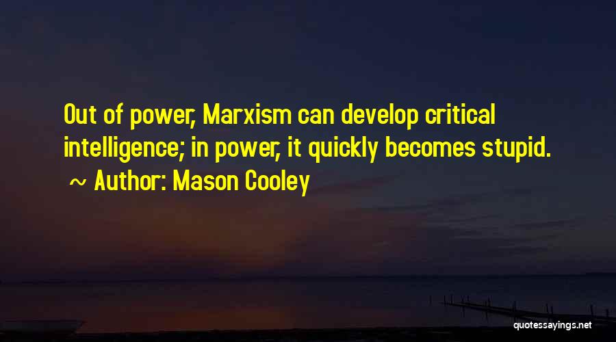 Marxism Quotes By Mason Cooley