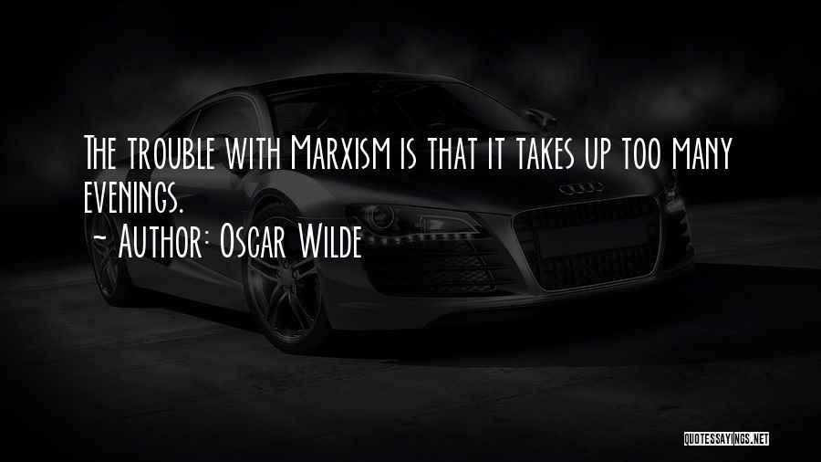 Marxism Quotes By Oscar Wilde